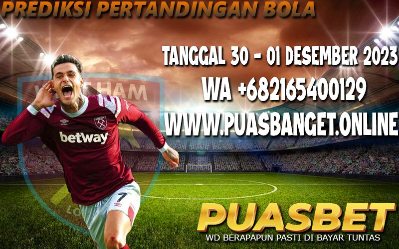 PREDIKSI BOLA 95% AKURAT TANGGAL 30 – 01 DESEMBER 2023