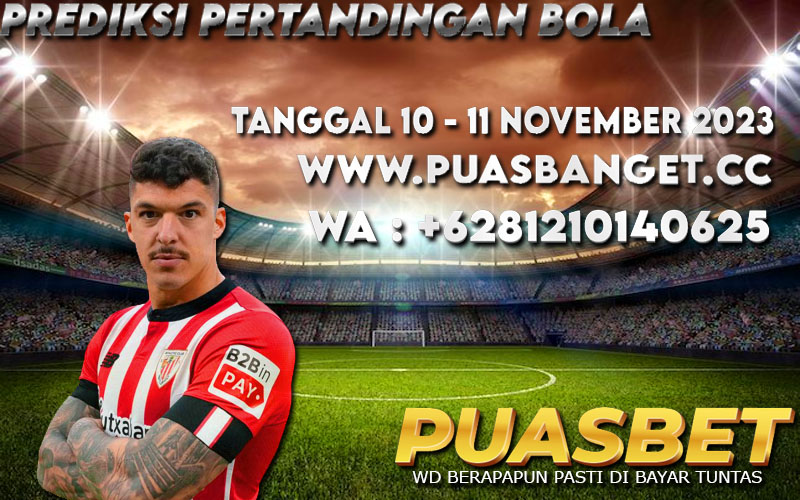 PREDIKSI BOLA PUASBET 95% AKURAT 10 – 11 NOV 2023