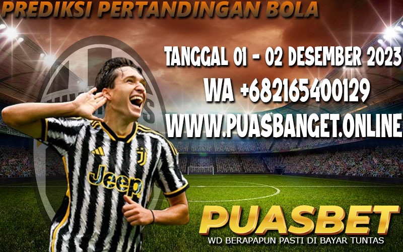 PREDIKSI BOLA 95% AKURAT TANGGAL 01 – 02 DESEMBER 2023